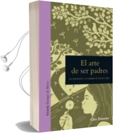Descargar AudioLibro El Arte de ser Padres de Clea Danaan año 2017