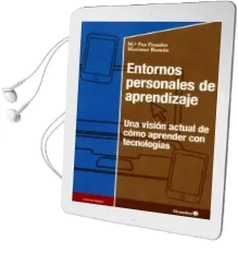 Descargar AudioLibro Entornos Personales de Aprendizaje: Una Vision Actual de Como Aprender con Tecnologias de Maria Paz Prendes Espinosa año 2017
