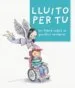 AudioLibro Lluito per tu de Mireia Augé Domínguez
