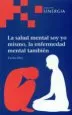 AudioLibro Salud Mental soy yo Mismo, la Enfermedad Mental Tambien de Carlos Diaz