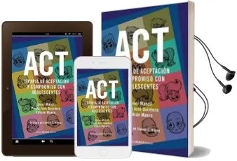 Descargar AudioLibro Act: Terapia de Aceptacion y Compromiso con Adolescentes de Javier Mandil año 2017