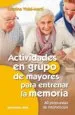 AudioLibro Actividades en Grupo de Mayores para Entrenar la Memoria de Cristina Vidal Martí