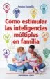 AudioLibro Como Estimular las Inteligencias Multiples en Familia de Amparo Escamilla Gonzalez