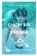 AudioLibro Crecer sin Escuela de Isabel Gutierrez