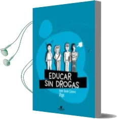 Descargar AudioLibro Educar sin Drogas (y sin Recortes) de Iñaki (Popi) Redin Eslava año 2017