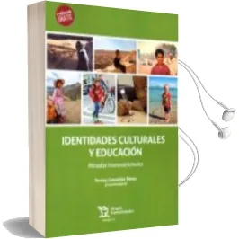Descargar AudioLibro Identidades Culturales y Educación de Teresa Gonzalez Perez año 2017