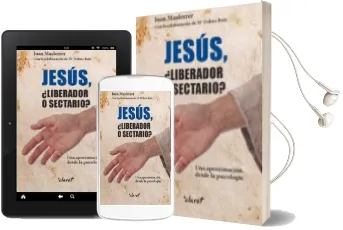 Descargar AudioLibro Jesús, ¿Liberador o Sectario? de Joan Masferrer año 2017
