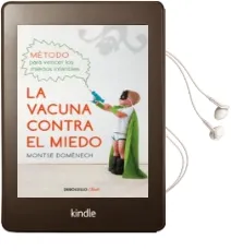 Descargar AudioLibro La Vacuna Contra el Miedo: Metodo para Vencer los Miedos Infantiles de Montse Domenech año 2017
