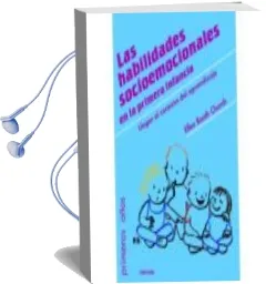 Descargar AudioLibro Las Habilidades Socioemocionales en la Primera Infancia de Ellen Booth Church año 2017