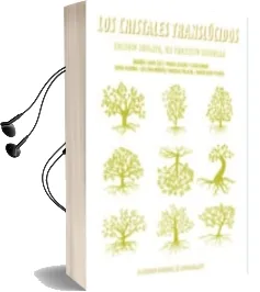 Descargar AudioLibro Los Cristales Translucidos: Colegio Lupasco, un Proyecto Singular de Maria Alfaro Garcia año 2017