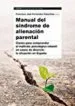 AudioLibro Manual del Sindrome de Alienacion Parental: Clave para Comprender el Maltrato Psicologico Infantil en Caso de Divorcio: La Situacion en España de Francisco J. Fernandez Cabanillas