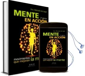 Descargar AudioLibro Mente en Acción, Movimientos que Mejoran Lamente de Melodie De Jager año 2017