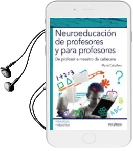 Descargar AudioLibro Neuroeducación de Profesores y para Profesores de Maria Caballero año 2017