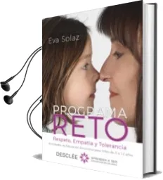 Descargar AudioLibro Programa Reto: Respeto, Empatia y Tolerancia: Actividades de Educacion Emocional para Niños de 3 a 12 Años de Eva Solaz año 2017