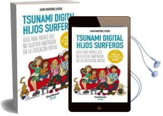 Descargar AudioLibro Tsunami Digital Hijos Surferos de Juan Martinez Otero año 2017