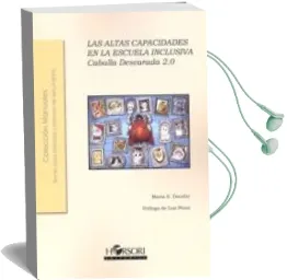 Descargar AudioLibro Caballa Descarada 2.0. Altas Capacidades en la Escuela Inclusiva de Dauder Maria S año 2017