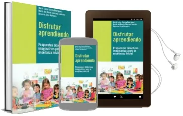 Descargar AudioLibro Disfrutar Aprendiendo: Propuestas Didacticas Imaginativas para la Enseñanza Inicial de Maria Luisa Garcia Rodriguez año 2017