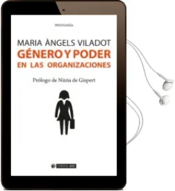 Descargar AudioLibro Genero y Poder en las Organizaciones de Maria Angels Viladot año 2017