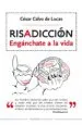 AudioLibro Risadiccion 2: Enganchate a la Vida de Cesar Calvo Lucas