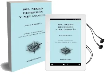 Descargar AudioLibro Sol Negro: Depresion y Melancolia de Julia Kristeva año 2017