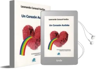 Descargar AudioLibro Un Corazon Autista de Leonardo Caracol Farfan año 2017