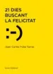 AudioLibro 21 Dies Buscant la Felicitat de Joan Carles Folia Torres