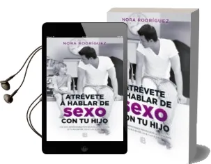 Descargar AudioLibro Atrevete a Hablar de Sexo con tu Hijo de Nora Rodriguez año 2017