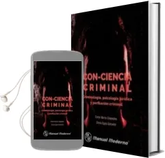 Descargar AudioLibro Con-Ciencia Criminal. Criminologia, Psicologia Juridica y Perfila Cion Criminal de Ervyn Norza Cespedes año 2017