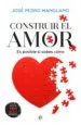 AudioLibro Construir el Amor: Es Posible si Sabes Como de Jose Pedro Manglano