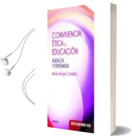 Descargar AudioLibro Convivencia, Etica y Educacion: Audacia y Esperanza de Mario Sergio Cortella año 2017