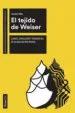 AudioLibro El Tejido de Weiser, el. Claves, Evolución y Tendencias de la Educacion Digital de Xavier Mas García