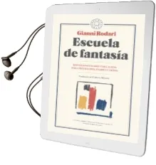 Descargar AudioLibro Escuela de Fantasia: Reflexiones Sobre Educacion para Profesores, Padres y Niños de Gianni Rodari año 2017