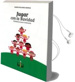 Descargar AudioLibro Jugar con la Navidad: Dinamicas para Celebrarla de Desconocido año 2017