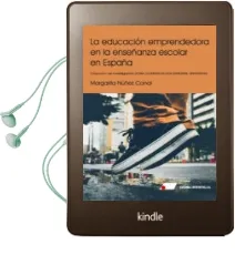 Descargar AudioLibro La Educacion Emprendedora en la Enseñanza Escolar en España de Margarita Nuñez Canal año 2017