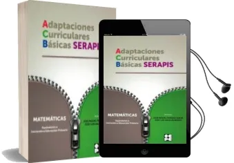 Descargar AudioLibro Matematicas - Equivalente a Iniciacion a Educacion Primaria. Adaptaciones Curriculares Basicas Serapis de Jose Luis Galve Manzano; Jose Miguel Moreno Ojeda año 2017