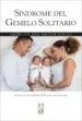 AudioLibro Sindrome del Gemelo Solitario de Alfred R. Austermann