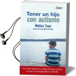 Descargar AudioLibro Tener un Hijo con Autismo de Melisa Tuya año 2017