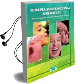 Descargar AudioLibro Terapia Miofuncional Orofacial de Miguel Puyuelo Sanclemente año 2017