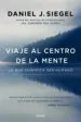 AudioLibro Viaje al Centro de la Mente de Daniel J. Siegel