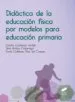 AudioLibro Didactica de la Educacion Fisica por Modelos para Educacion Primaria de Onofre Contreras Jordan; Silvia Arribas Galarraga