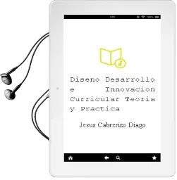 Descargar AudioLibro Diseño, Desarrollo e Innovacion Curricular: Teoria y Practica de Jesus Cabrerizo Diago año 2017