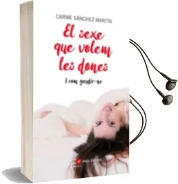 Descargar AudioLibro El Sexe que Volem les Dones i com Gaudir-Ne de Carme Sanchez año 2017