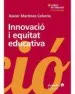 AudioLibro Innovacio i Equitat Educativa: El Dret a Aprendre com a Prioritat Transformadoras de Xavier Martinez Celorrio