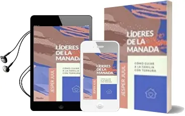 Descargar AudioLibro Lideres de la Manada: Como Guiar a la Familia con Ternura de Jesper Juul año 2017