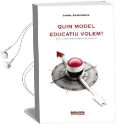 Descargar AudioLibro Quin Model Educatiu Volem? de Jaume Sarramona año 2017