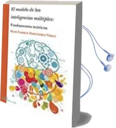 Descargar AudioLibro El Modelo de las Inteligencias Multiples: Fundamentos Teoricos de Mari Carmen Fernández Vidal año 2017