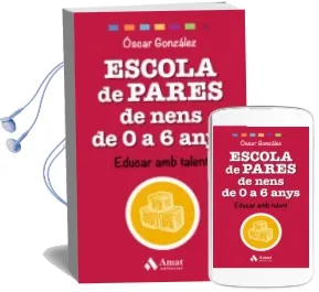 Descargar AudioLibro Escola de Pares de Nens de 0 a 6 Anys de Oscar Gonzalez Vazquez año 2017