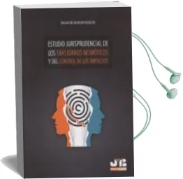 Descargar AudioLibro Estudio Jurisprudencial de los Transtornos Neuróticos y del Control de los Impulsos de Salud De Aguilar Gualda año 2017