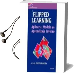 Descargar AudioLibro Flipped Learning de Alfredo Prieto Martín año 2017