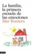 AudioLibro La Familia, la Primera Escuela de las Emociones de Mar Romera